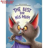 The best for his mum