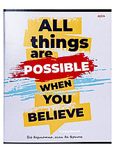 Тетрадь общая 96 листов в клетку. All things possible when you believe