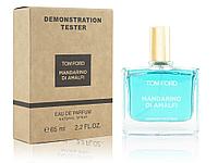 Tom Ford - Mandarino Di Amalfi edp 65ml (Tester Dubai)