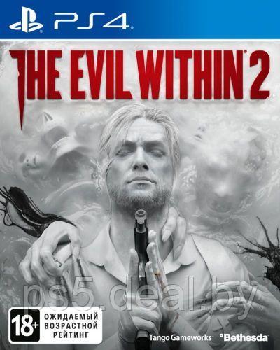 Sony Игра The Evil Within 2 PlayStation 4 | PS4 | PlayStation 5 | PS5 - фото 1 - id-p215618853