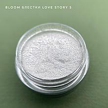 Блестки Bloom Love Story 5