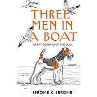 Книга на английском языке "Three Men in a Boat (To say Nothing of the Dog)", Джером К. Джером