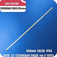 Светодиодная лента для подсветки STS400A64 LJ64-03514A 2012SGS40 7030L 56 REV 1,0 LJ64-03501A STS400A75 40-LEF