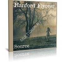 Hanford Flyover - Source (2023) (Audio CD)