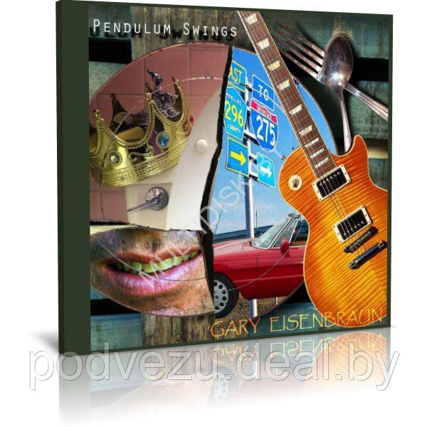 Gary Eisenbraun - Pendulum Swings (2023) (Audio CD) - фото 1 - id-p217732296
