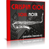 Crispin Cioe - Soul Noir (2023) (Audio CD)