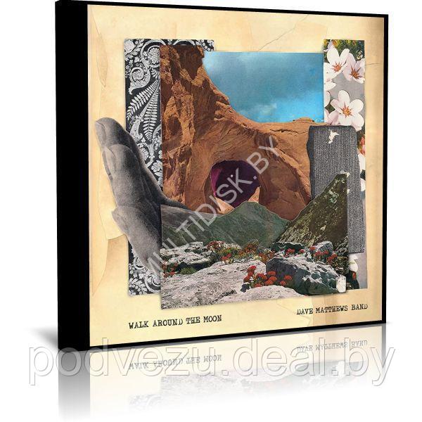 Dave Matthews Band Walk Around The Moon (2023) (Audio CD) - фото 1 - id-p217732334