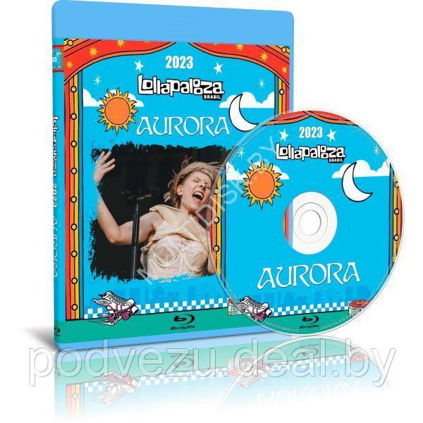 Aurora - Live @ Lollapalooza Brazil (2023) (Blu-ray) - фото 1 - id-p217732419