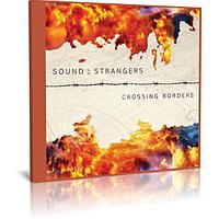Sound Of Strangers - Crossing Borders (2023) (Audio CD)