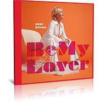 Anne Bisson - Be My Lover (2023) (Audio CD)