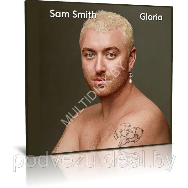 Sam Smith Gloria (2023) (Audio CD) - фото 1 - id-p217732014