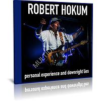 Robert Hokum - Personal Experience and Downright Lies (2023) (Audio CD)