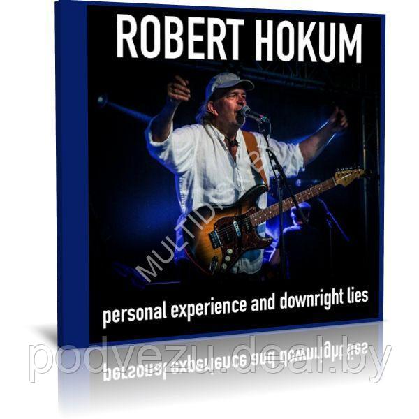 Robert Hokum - Personal Experience and Downright Lies (2023) (Audio CD) - фото 1 - id-p217732020
