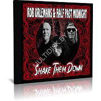 Rob Orlemans & Half Past Midnight - Shake Them Down (2023) (Audio CD)