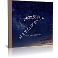 Mojo Stomp - When the Dust Settles (2023) (Audio CD)