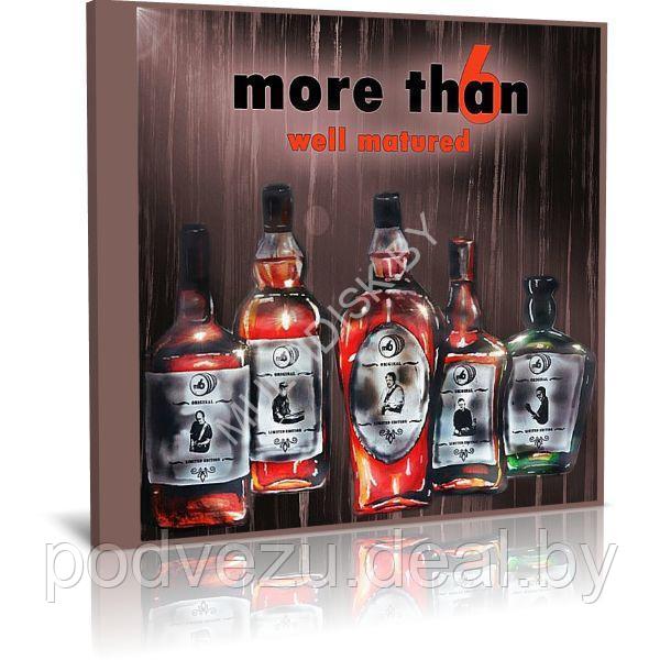 More Than 6 - Well Matured (2023) (Audio CD) - фото 1 - id-p217732147