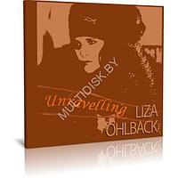 Liza Ohlback - Unravelling (2023) (Audio CD)