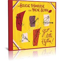 La Bouche Manouche & Irene Serra - Got a Little Rhythm! (2023) (Audio CD)