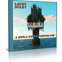 Lachy Doley - A World Worth Fighting For (2023) (Audio CD)