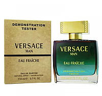 Тестер ОАЭ Versace Man Eau Fraiche edt 110ml