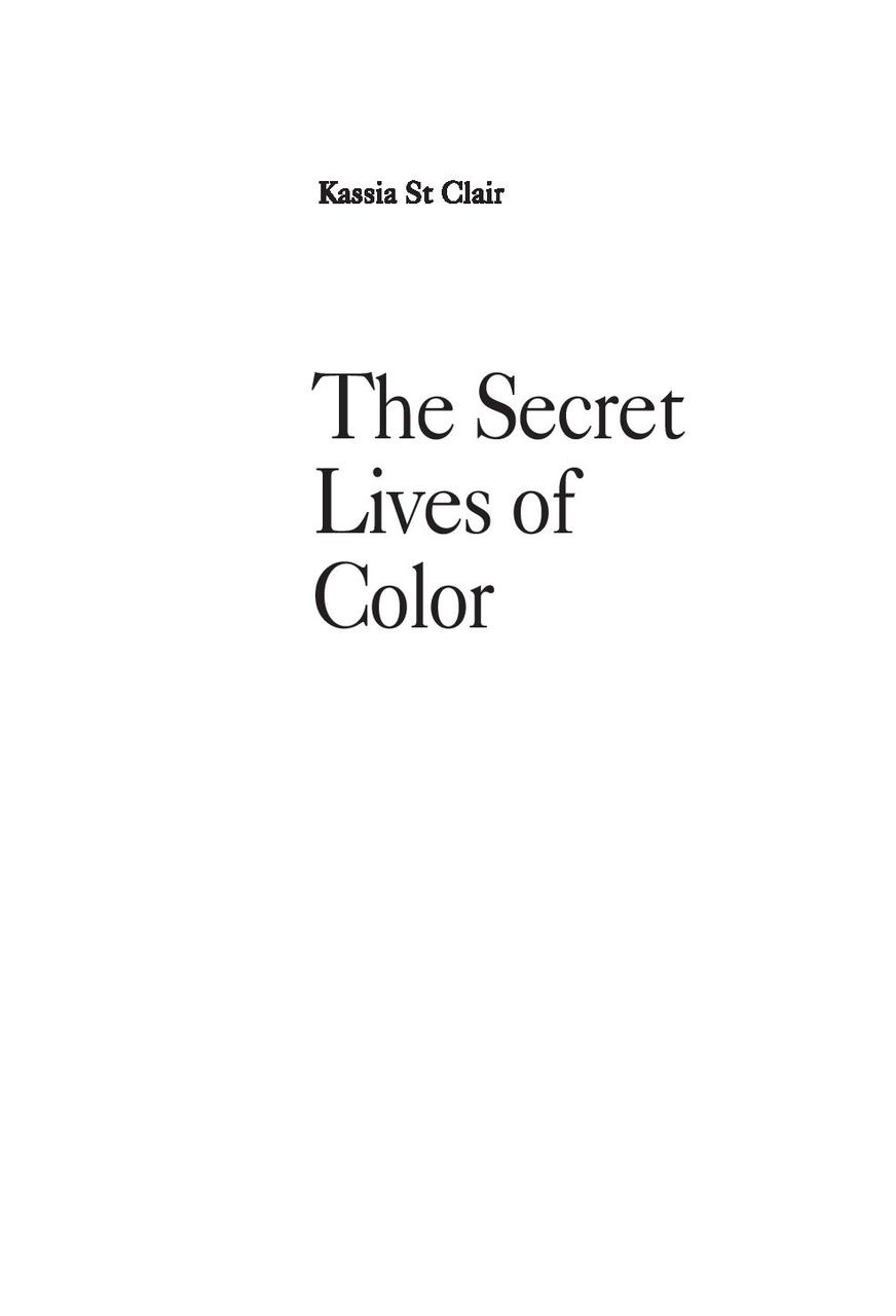 Тайная жизнь цвета. 2-е издание, исправленное и дополненное - фото 3 - id-p219547873