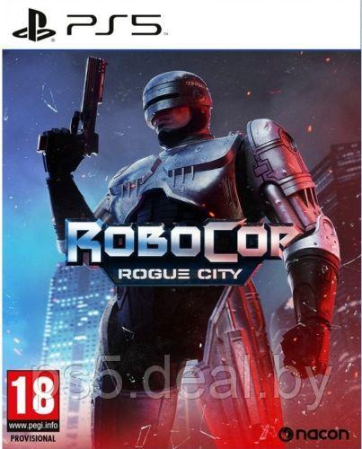 Sony RoboCop Rogue City PS5 / RoboCop Rogue City для PlayStation 5 - фото 1 - id-p218952715