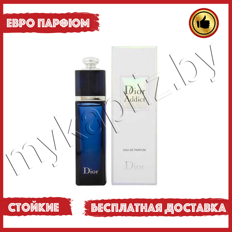 Евро парфюмерия Dior Addict Eau de Parfum 100ml Женский