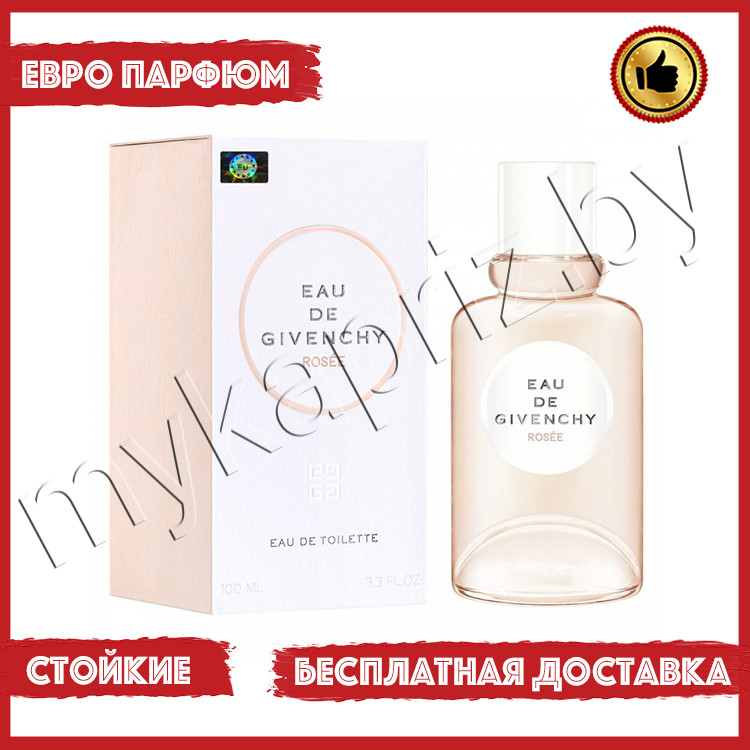 Евро парфюмерия Givenchy Eau De Rosee 100ml Женский - фото 1 - id-p221323592