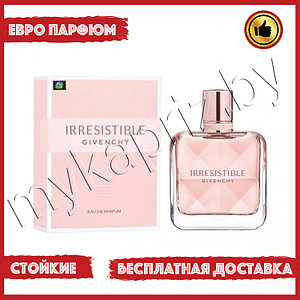 Евро парфюмерия Givenchy Irresistible edp 80ml Женский