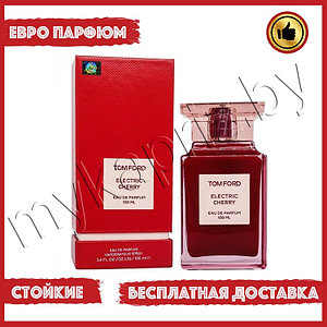 Евро парфюмерия Tom Ford Electric Cherry 100ml Унисекс