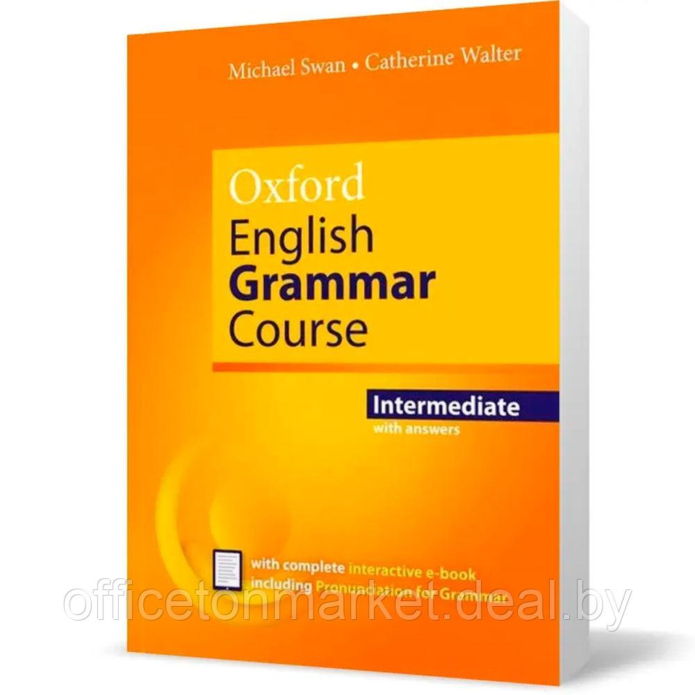 Книга "Oxford English Grammar Course: Intermediate: With Answers And Interactive E-Book", Swan M., Walter C. - фото 2 - id-p223770783