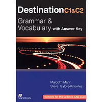 Книга "Destination Grammar C1&C2: Student's Book With Key", Mann M., Taylore-Knowles S.