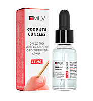 Кератогель щелочной для кутикулы "Good bye cuticles" Milv, 15 мл