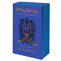 Книга на английском языке "Harry Potter and the Order of the Phoenix - Ravenclaw ed Pb", Rowling J.K.