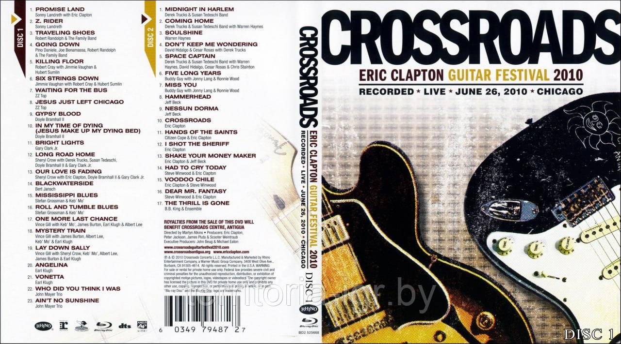 Crossroads Eric Clapton Guitar Festival 2010 disc 1 - фото 1 - id-p61325075