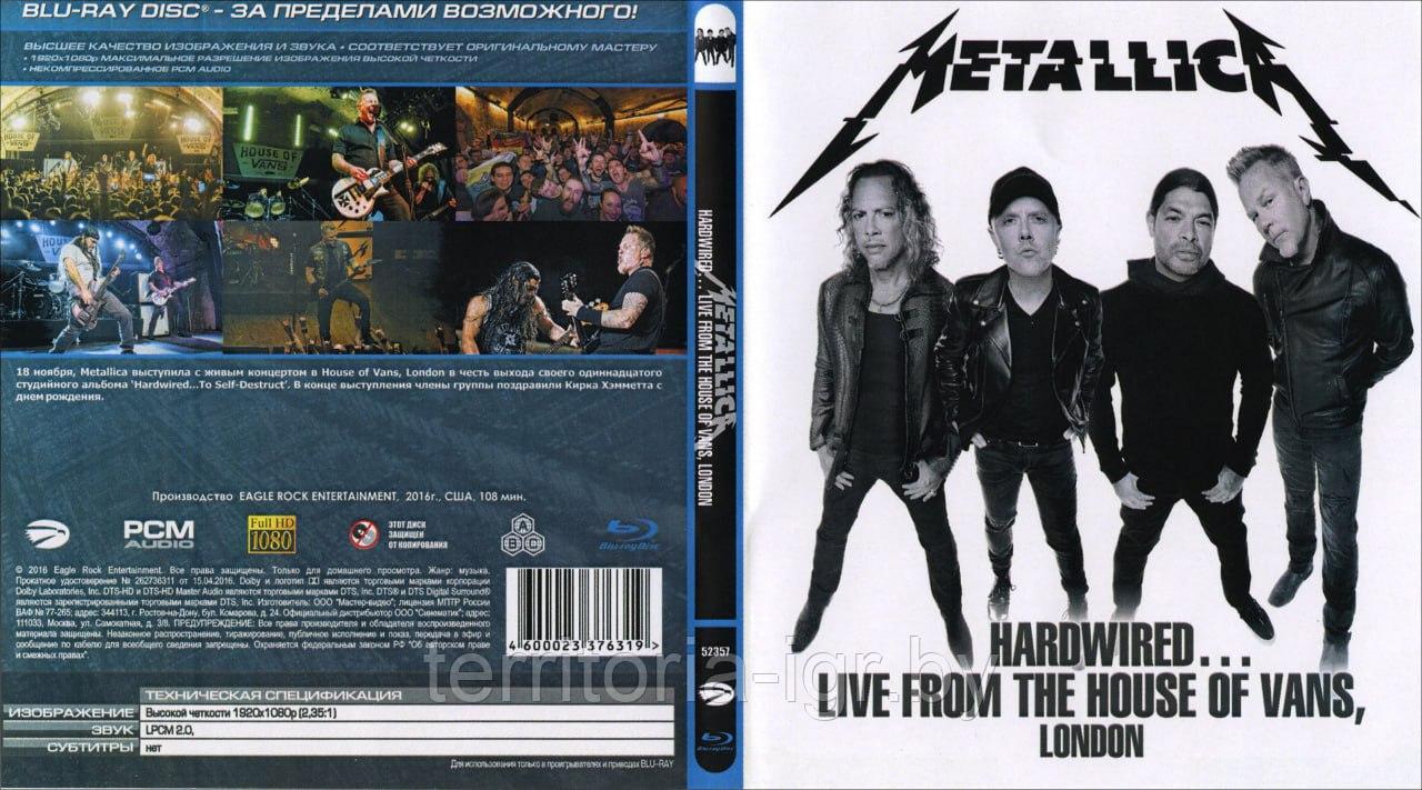 Metallica - Hardwired... Live from the house of vans, london - фото 1 - id-p61325208