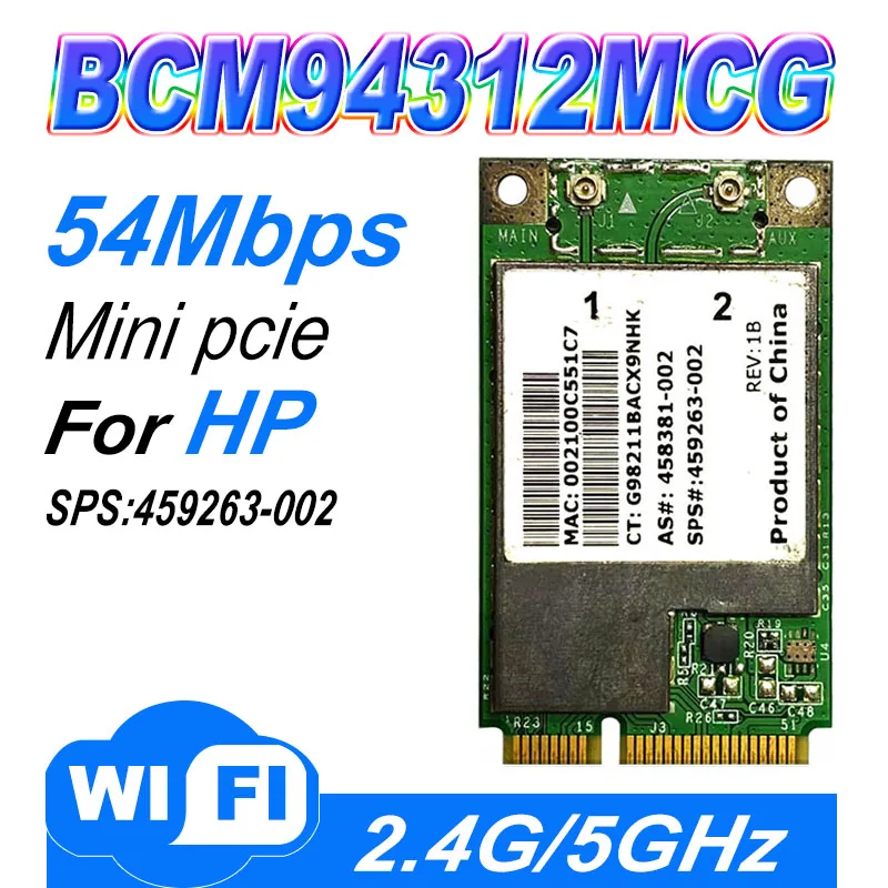 Беспроводная Wi-Fi карта BCM4312 BCM94312MCG MINI PCI-E для HP dv4 dv5 dv7 CQ45 CQ40 6730b 2530 SPS 459263-002