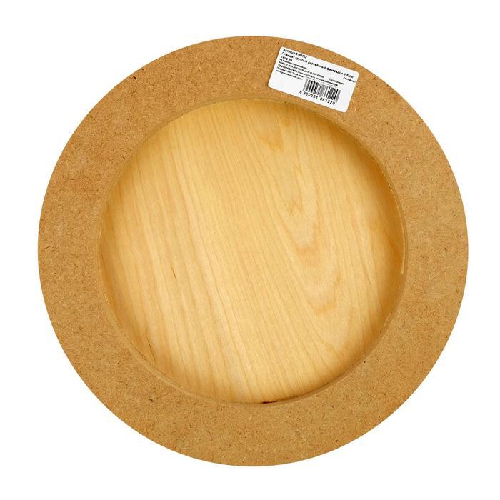 Планшет круглый деревянный фанера d-30 х 2 см, сосна, Calligrata - фото 2 - id-p225727050