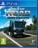 PS4 Уценённый диск обменный фонд On The Road Truck Simulator для PlayStation 4 / Симулятор дорожного грузовика