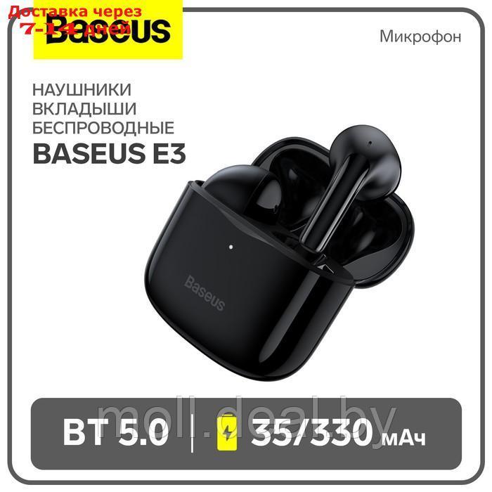 Наушники беспроводные Baseus E3, TWS, вкладыши, BT5.0, 35/330 мАч, микрофон, чёрные - фото 1 - id-p227090670