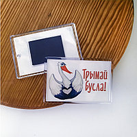 Акриловый магнит "Трымай бусла" (размер Размер 5,2*7,7 см)