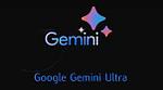 Google представил Gemini Ultra: 100 млрд параметров на мобильном устройстве — прорыв в локальном ИИ