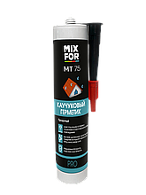 Герметик каучуковый MIXFOR MT-75 прозрачный 260 мл