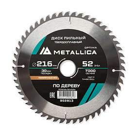 Диск пильный тв. сплав. METALLICA Optima 216x30 мм, 52 зуба, Т=2,6 мм по дереву поперечный