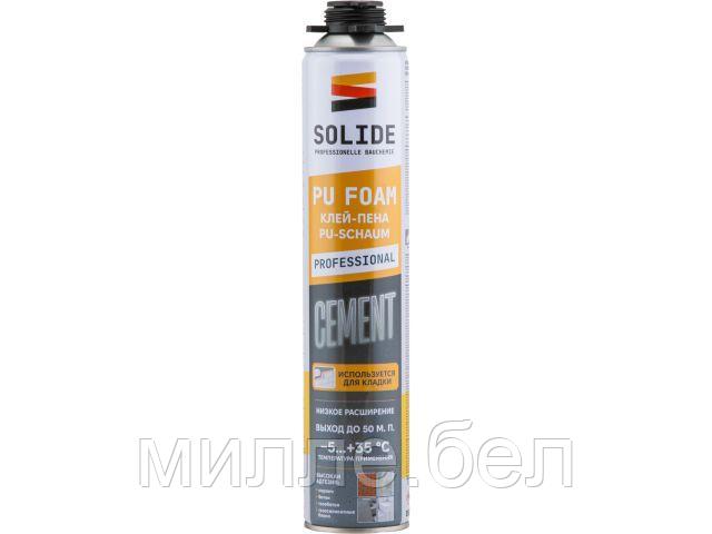 Клей-пена полиуретановая професс. SOLIDE Cement (850 мл)