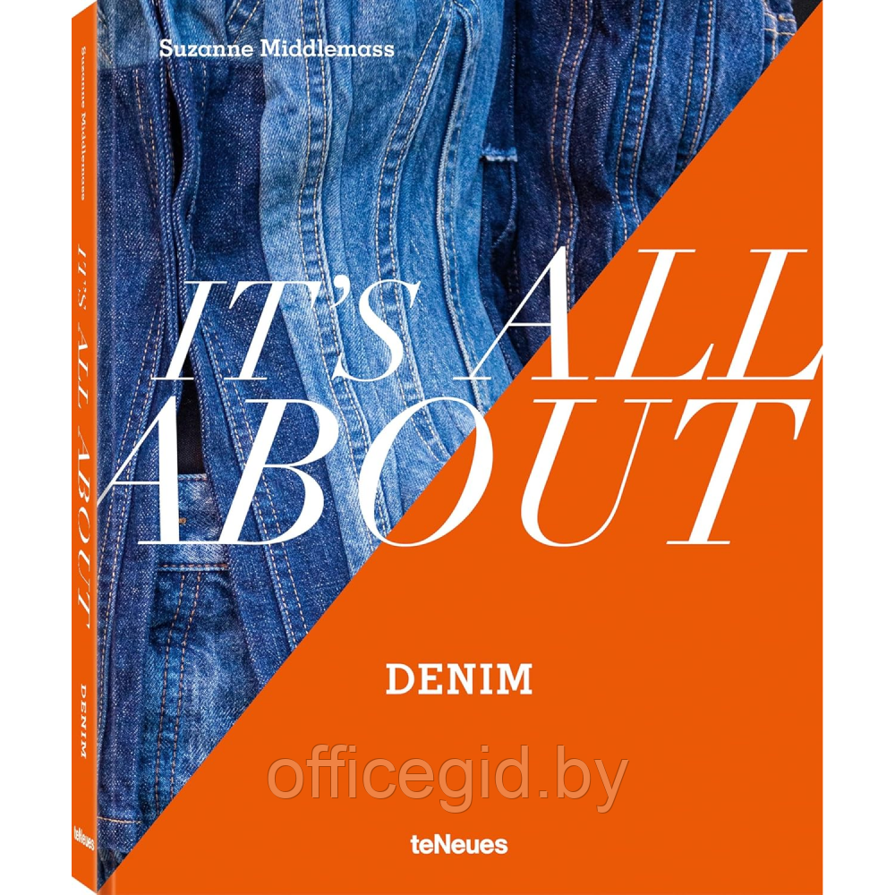Книга на английском языке "It’s All About Denim" HB, Suzanne Middlemass